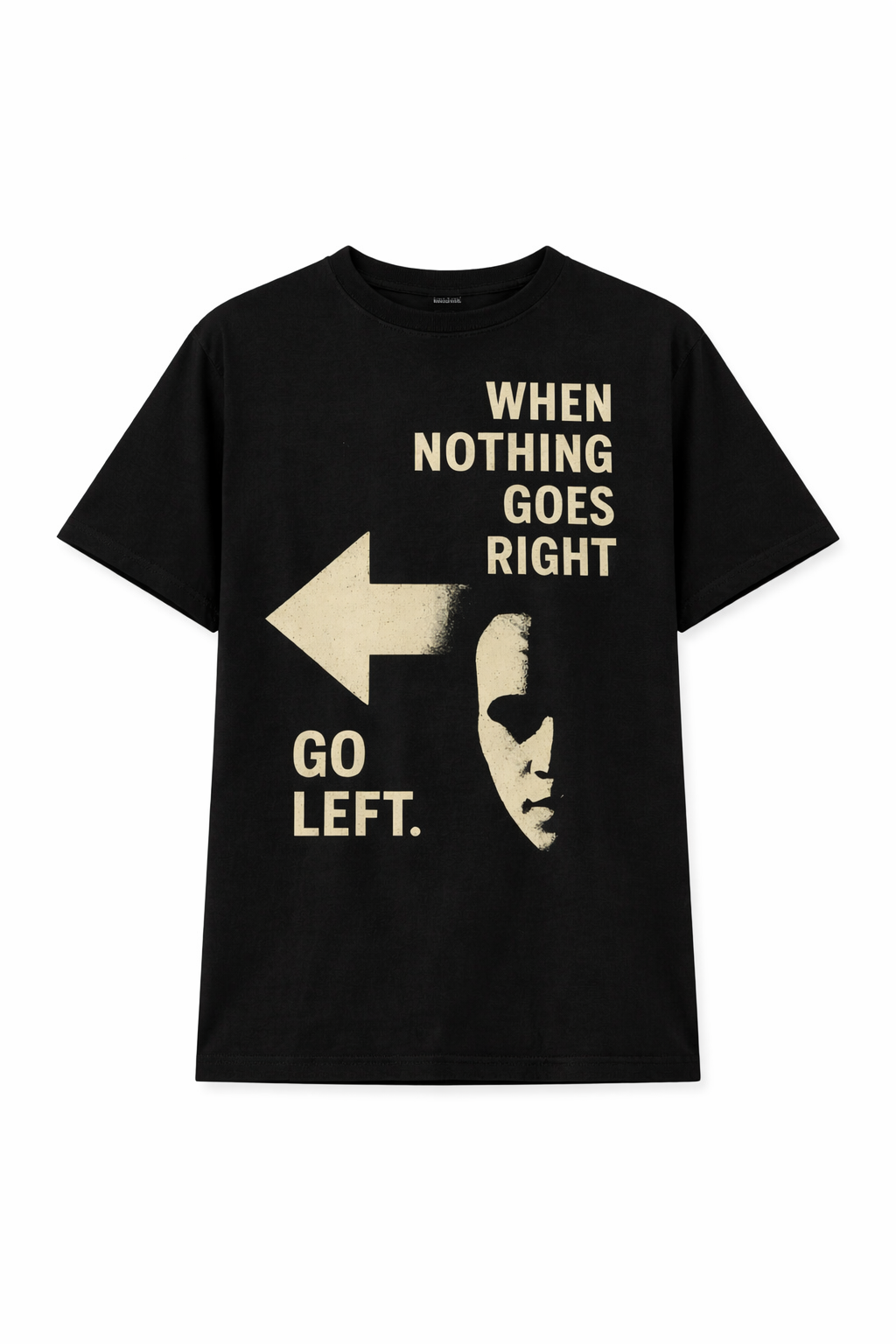 Load image into Gallery viewer, Man's When Nothing Goes Right.. T-Shirt
